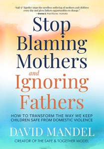 Stop Blaming Mothers and Ignoring Fathers